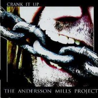 Anderson Mills Project - Crank It Up