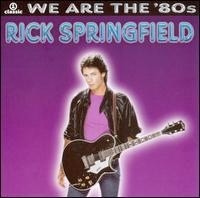 Springfield, Rick - We Are The 80's