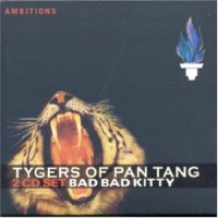Tygers Of Pan Tang - Bad Bad Kitty