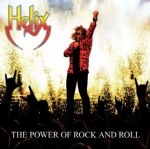 Helix - Power Of Rock And Roll