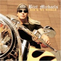 Michaels, Bret - Rock My World