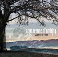 Appearance Of Nothing - Wasted Time