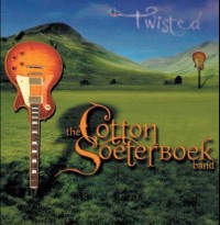 Cotton Soeterboeck Band - Twisted