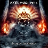 Pell, Axel Rudi - Tales Of The Crown