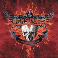 Eden's Curse - Condemned To Burn