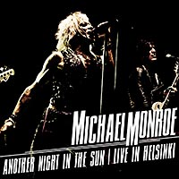 Monroe, Michael - Another Night In The Sun - Live Helsinki