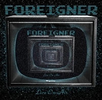 Foreigner - Live On Air