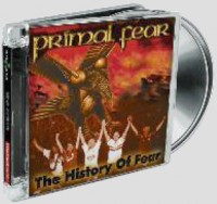 Primal Fear - The History Of Fear, re-view & h-ear