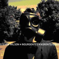 Wilson, Steven - Insurgentes+NSRGNTS
