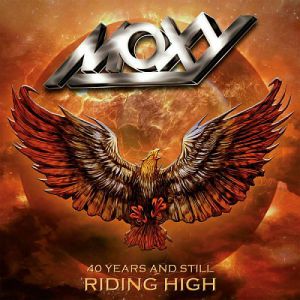 Moxy - 40 Years And Still Riding High - best of