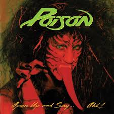 Poison - Open Up And Say . . . Ahh! (Black Vinyl) 30th Anniversary