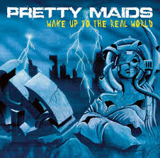 Pretty Maids - Wake Up The Real World (Black Vinyl)